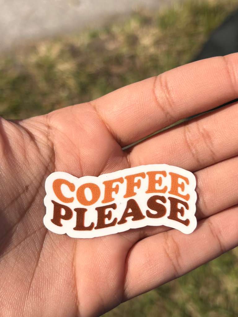 Coffee Please Permanent Vinyl Sticker
