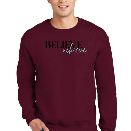 Mens Graphic Sweatshirt - Believe and Achieve